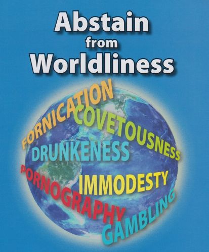 Abstain from Worldliness